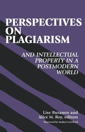 Perspectives on Plagiarism and Intellectual Property in a Postmodern World,Used