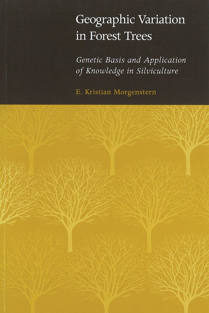 Geographic Variation in Forest Trees: Genetic Basis and Application of Knowledge in Silviculture,Used