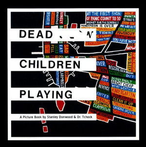 Dead Children Playing: A Picture Book (Radiohead),Used