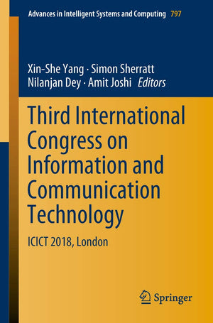 Third International Congress on Information and Communication Technology: ICICT 2018, London (Advances in Intelligent Systems an,Used