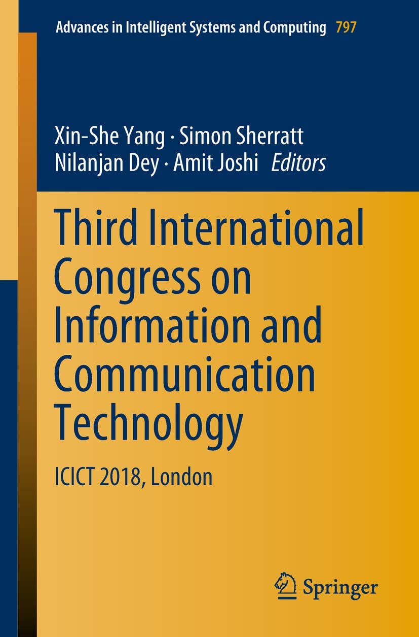 Third International Congress on Information and Communication Technology: ICICT 2018, London (Advances in Intelligent Systems an,Used