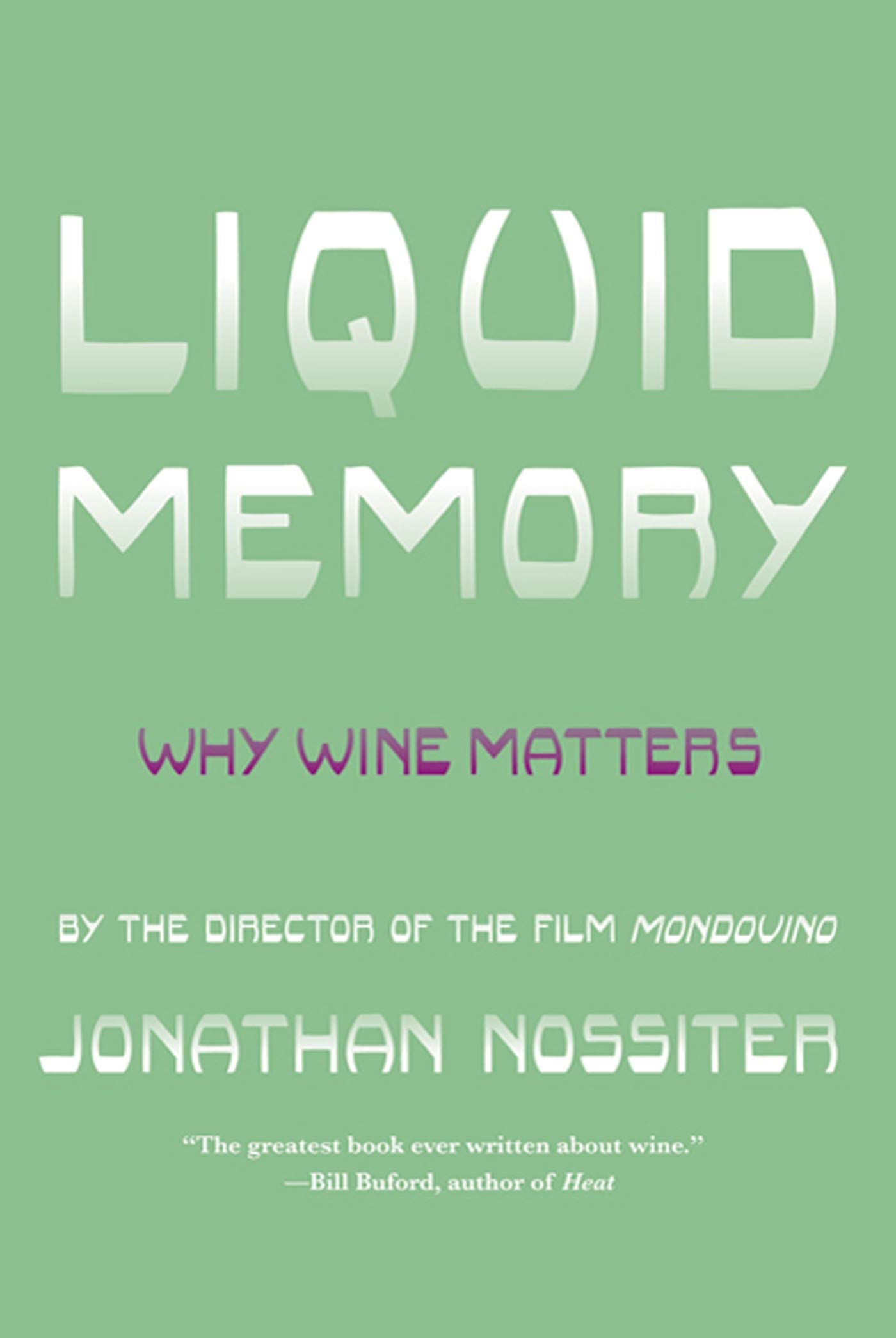 Liquid Memory: Why Wine Matters,Used