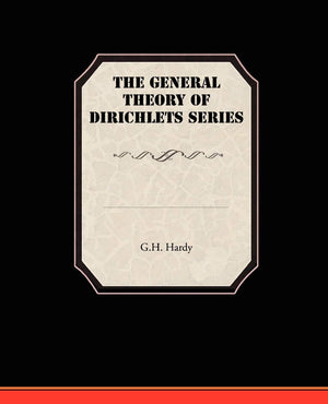 The General Theory of Dirichlets Series,Used