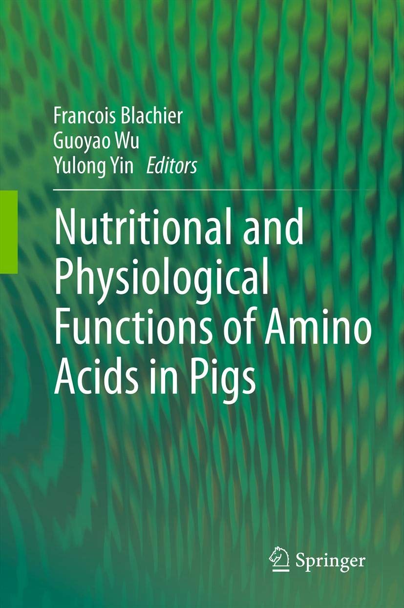 Nutritional and Physiological Functions of Amino Acids in Pigs,Used
