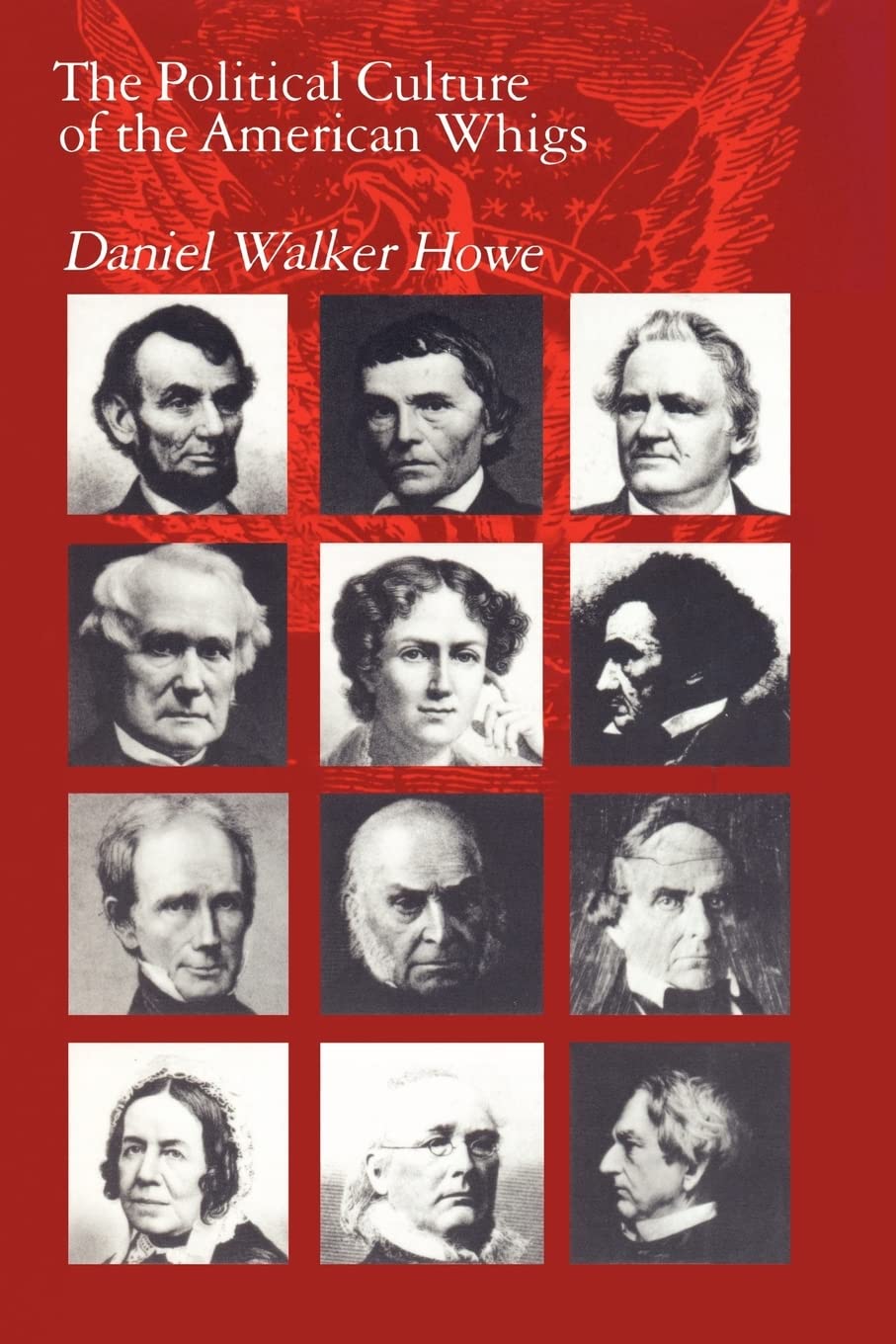 The Political Culture of the American Whigs,Used