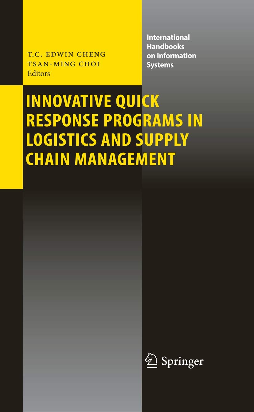Innovative Quick Response Programs in Logistics and Supply Chain Management (International Handbooks on Information Systems),Used