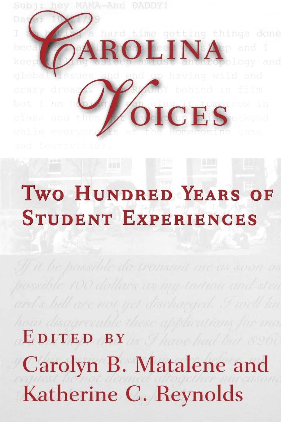 Carolina Voices: Two Hundred Years of Student Experiences,Used
