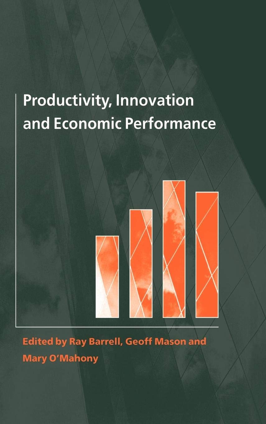 Productivity, Innovation and Economic Performance (National Institute of Economic and Social Research Economic and Social Studie,Used