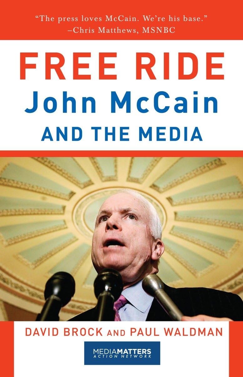 Free Ride: John Mccain And The Media,Used