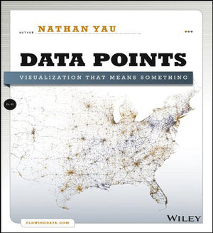Data Points: Visualization That Means Something,Used