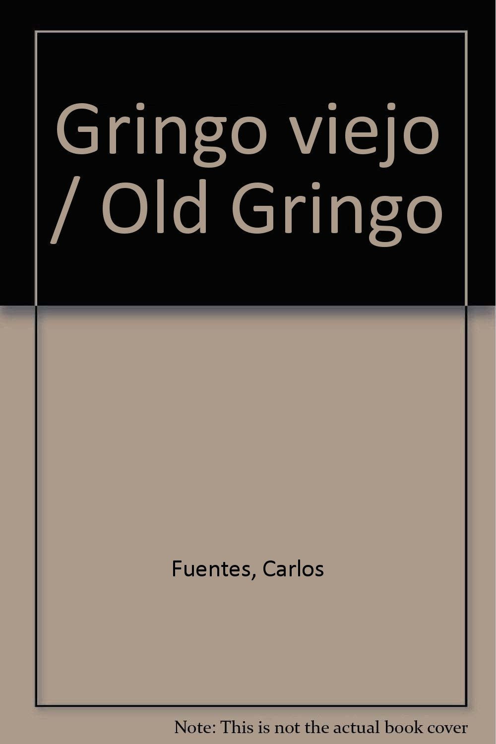 Gringo Viejo/ Old American (Spanish Edition),Used