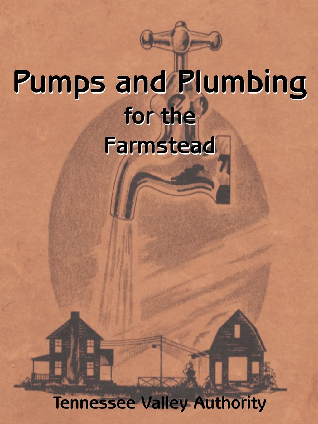 Pumps and Plumbing for the Farmstead,Used