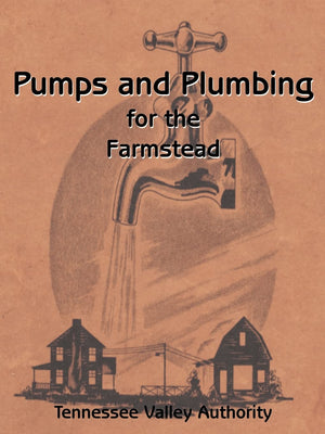 Pumps and Plumbing for the Farmstead,Used