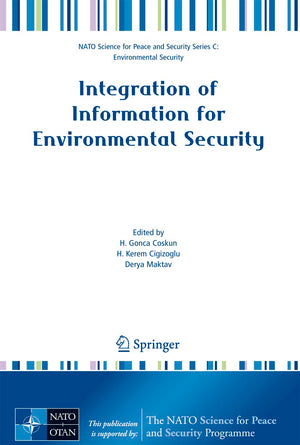 Integration of Information for Environmental Security: Environmental Security  Information Security  Disaster Forecast and Pre,Used