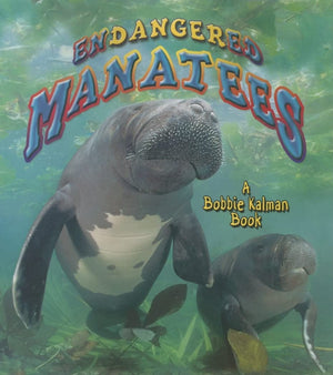 Endangered Manatees (Earth's Endangered Animals),Used