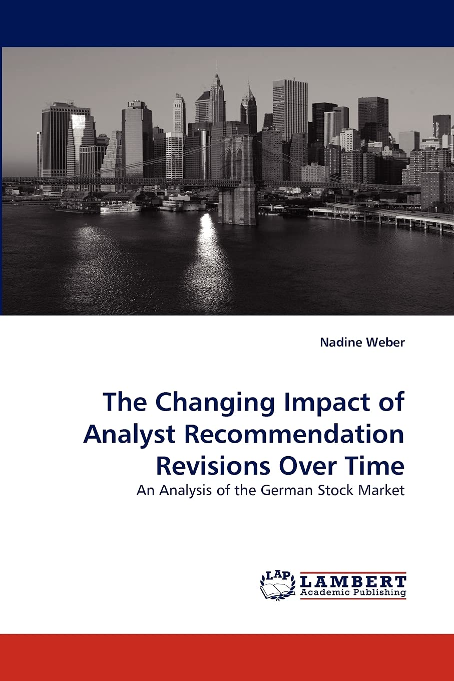 The Changing Impact of Analyst Recommendation Revisions Over Time: An Analysis of the German Stock Market,Used
