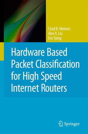 Hardware Based Packet Classification for High Speed Internet Routers,Used