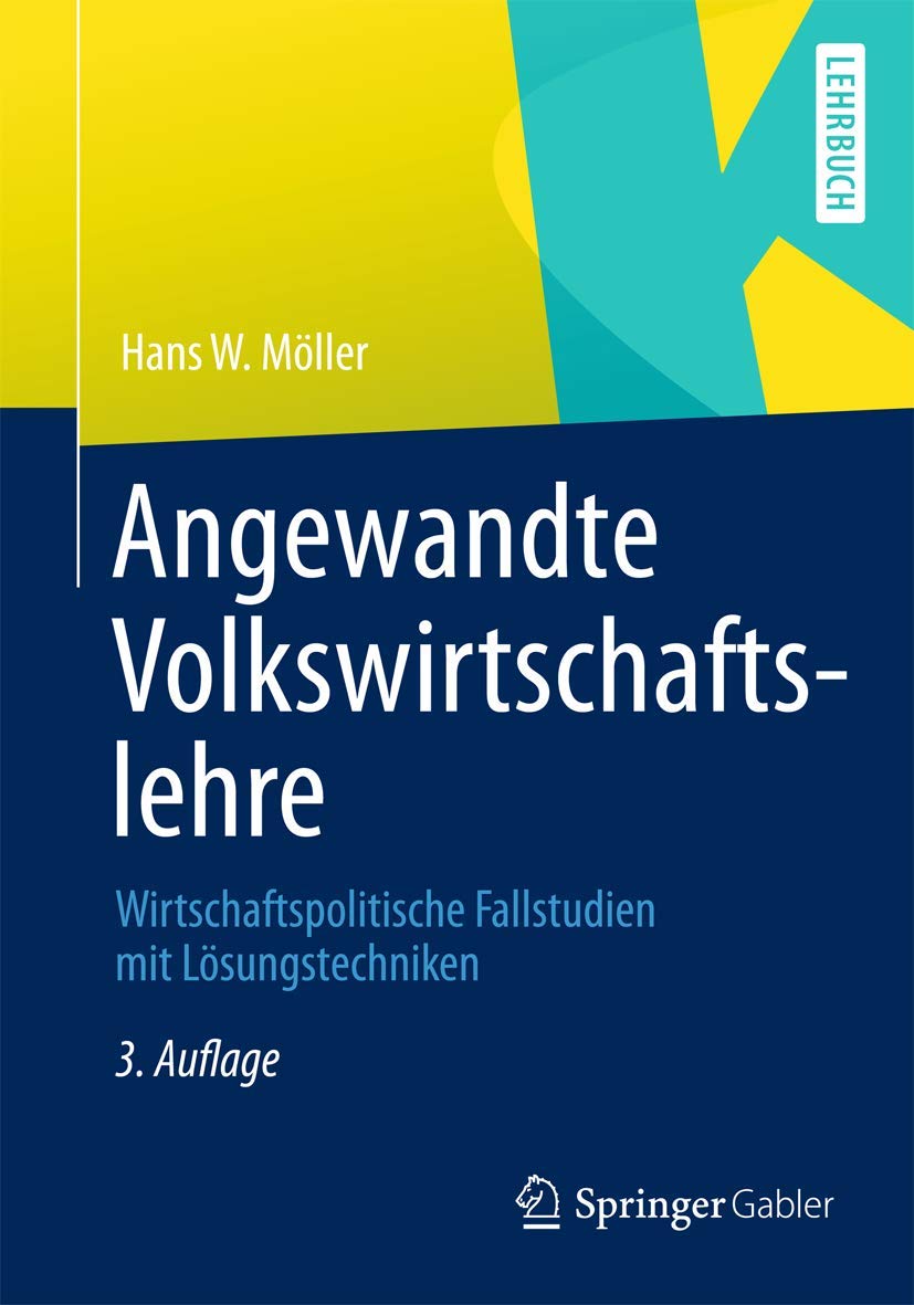 Angewandte Volkswirtschaftslehre: Wirtschaftspolitische Fallstudien mit Lsungstechniken (German Edition),Used