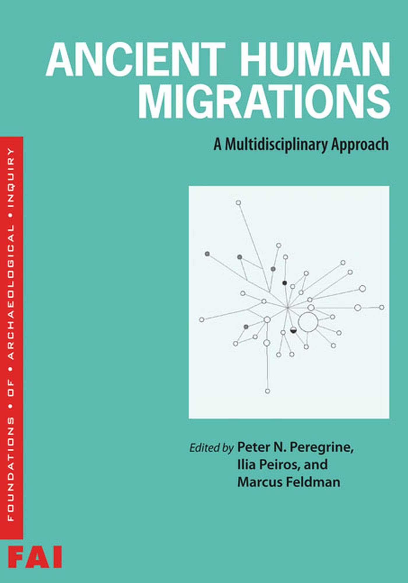 Ancient Human Migrations: A Multidisciplinary Approach (Foundations Of Archaeological Inquiry),Used