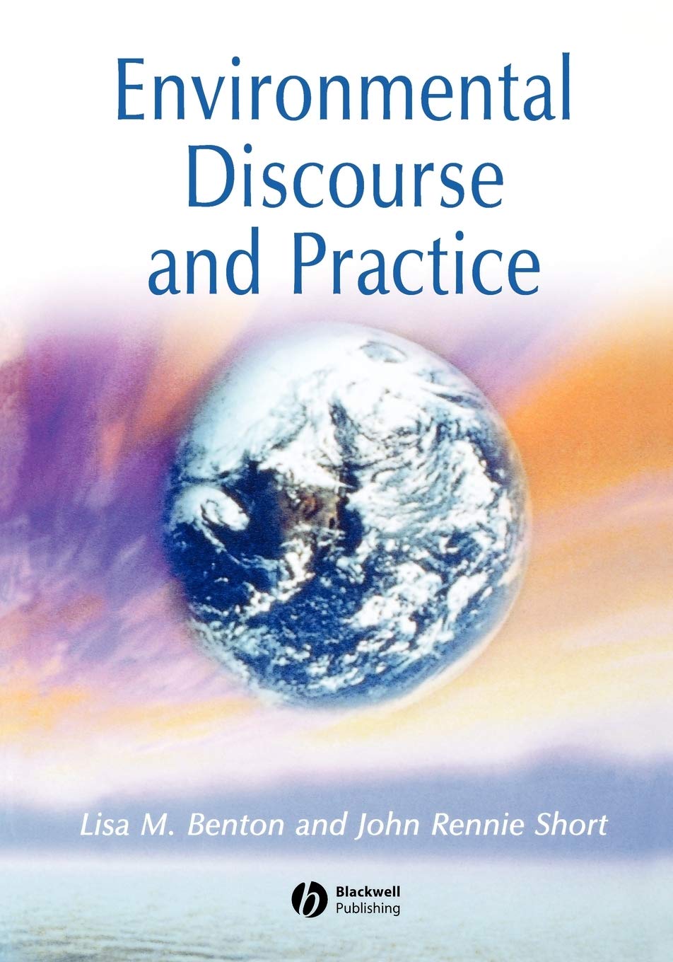 Environmental Discourse and Practice: A Reader,New