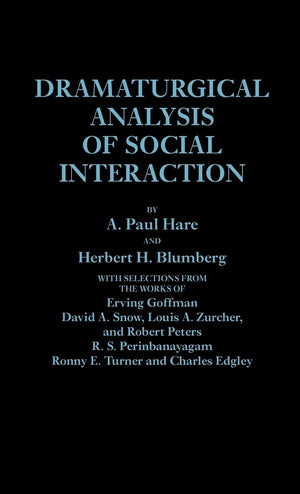 Dramaturgical Analysis of Social Interaction,Used