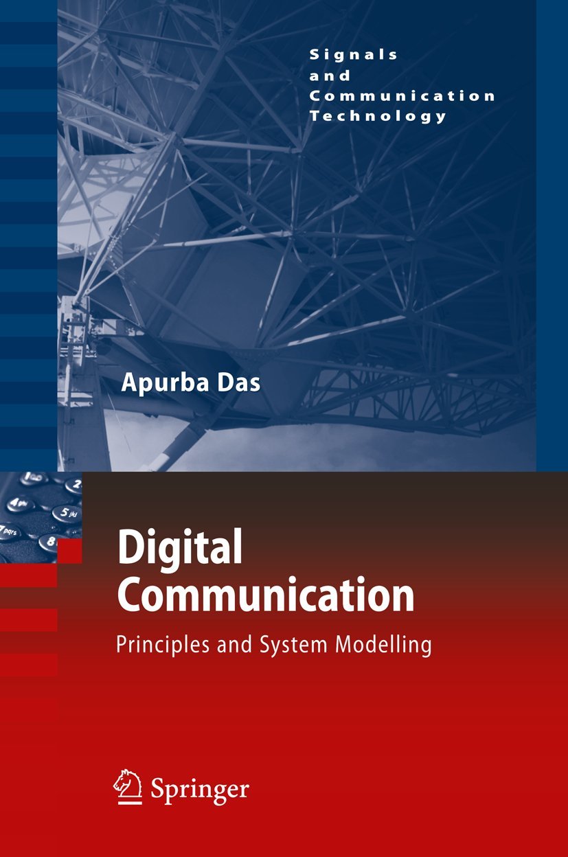 Digital Communication: Principles and System Modelling (Signals and Communication Technology),Used