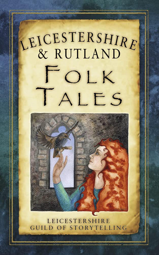 Leicestershire & Rutland Folk Tales (Folk Tales: United Kingdom),Used