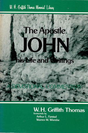 The Apostle John: Studies In His Life And Writings,Used