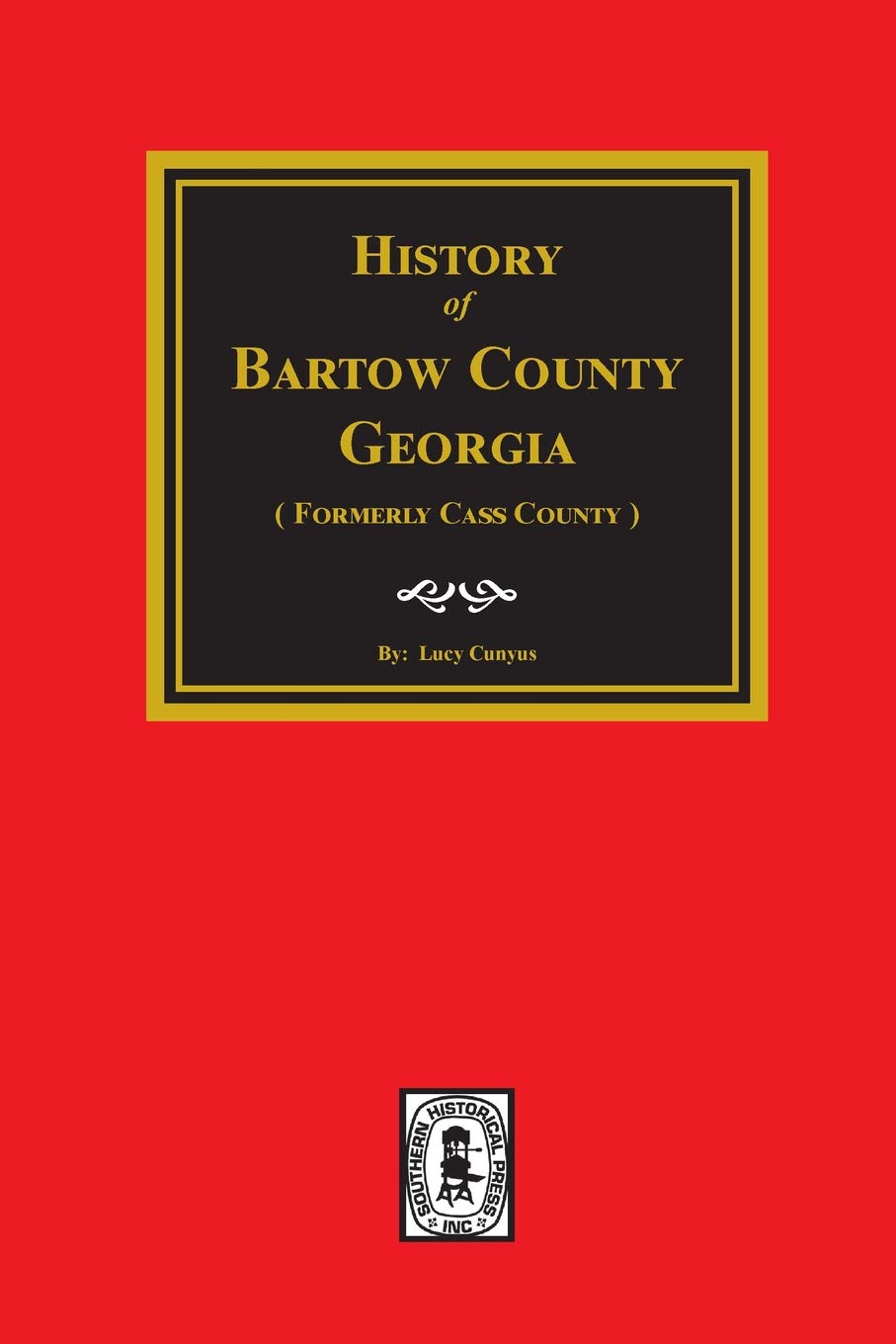 History of Bartow County, Georgia (Formerly Cass),Used
