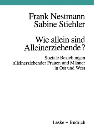 Wie allein sind Alleinerziehende?: Soziale Beziehungen alleinerziehender Frauen und Mnner in Ost und West (German Edition),Used