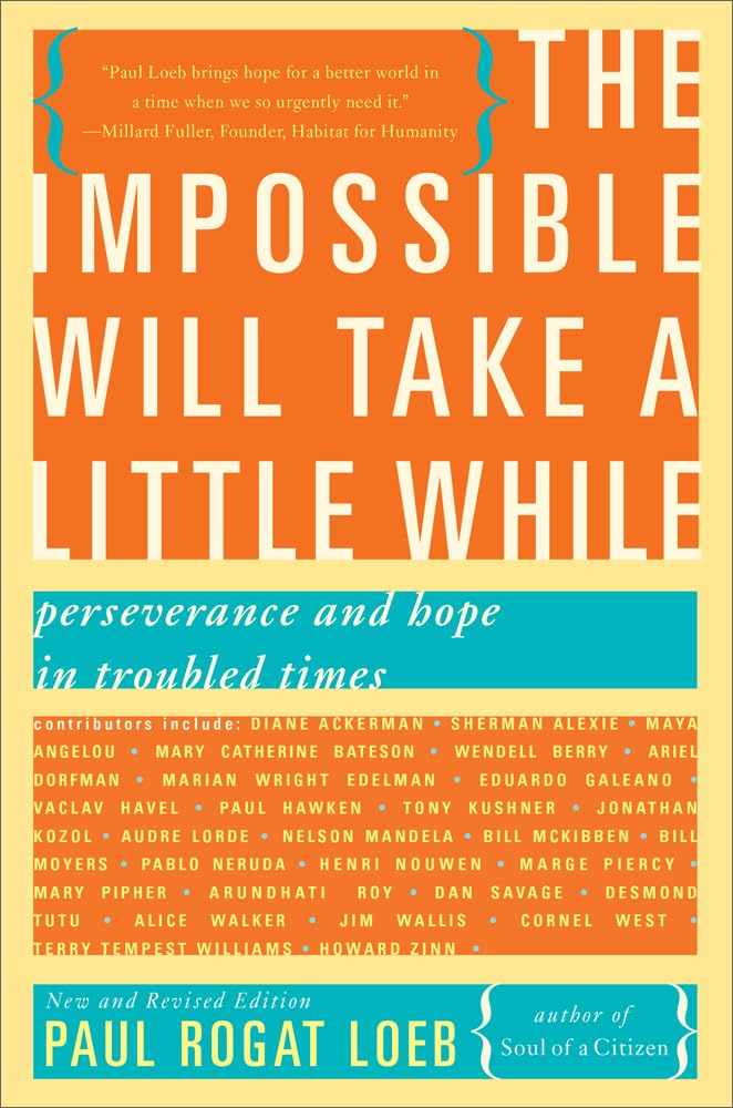 The Impossible Will Take a Little While: A Citizen's Guide to Hope in a Time of Fear,Used