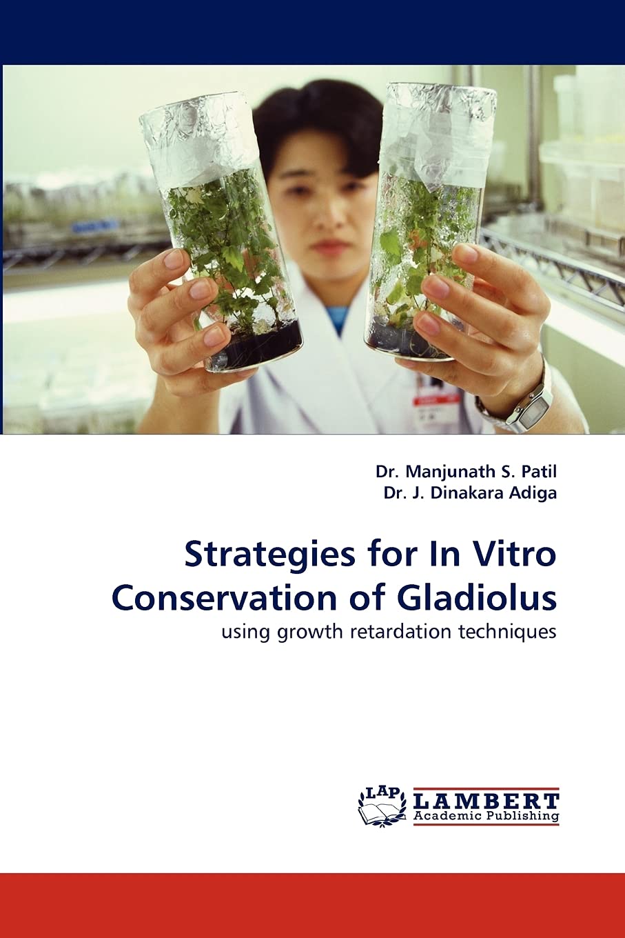 Strategies for In Vitro Conservation of Gladiolus: using growth retardation techniques,Used