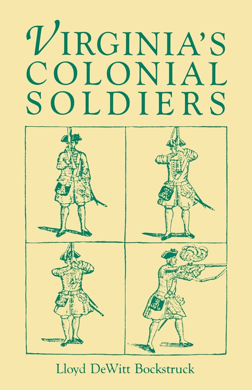 Virginias Colonial Soldiers,Used