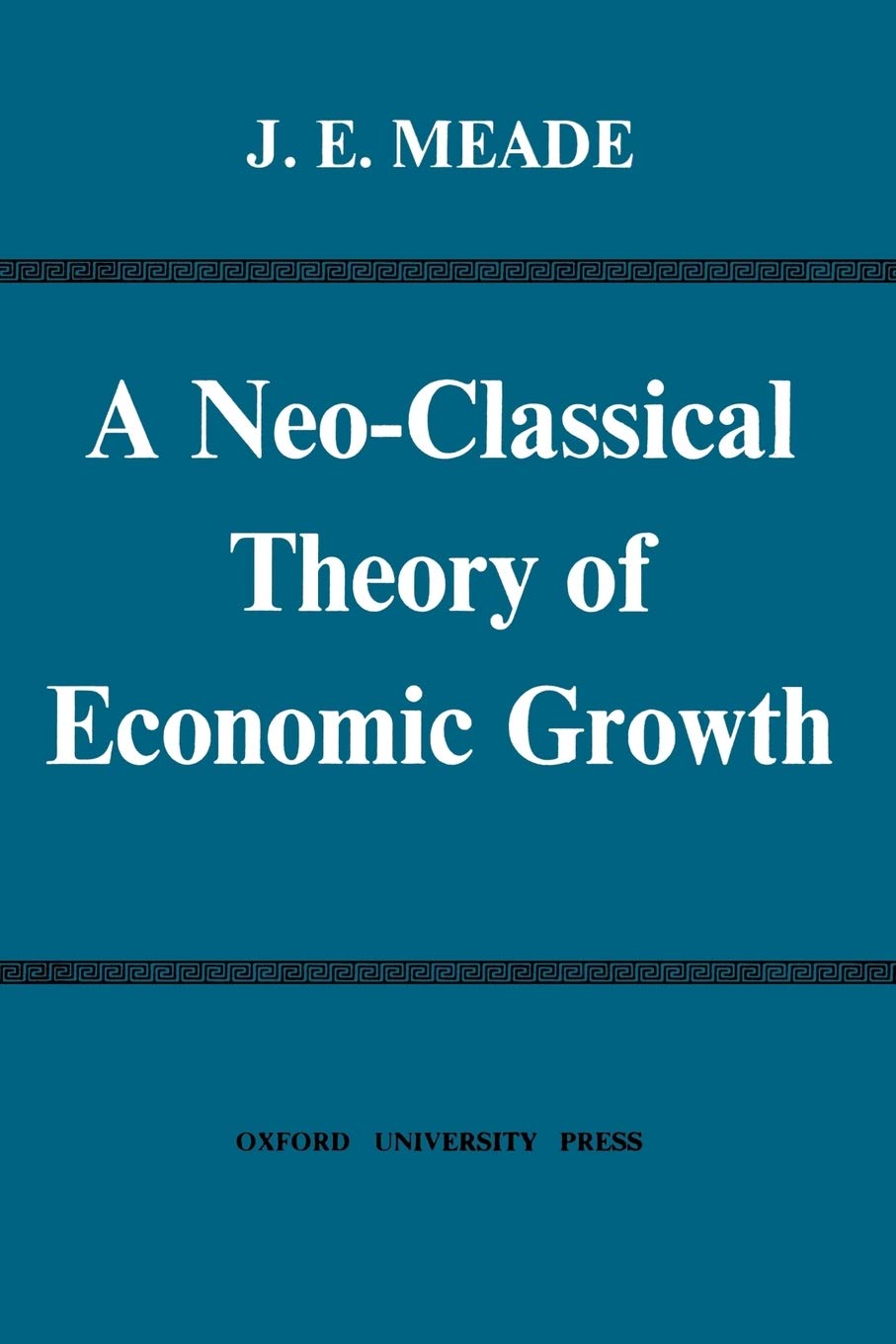 A Neoclassical Theory Of Economic Growth,Used