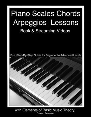 Piano Scales, Chords & Arpeggios Lessons With Elements Of Basic Music Theory: Fun, Stepbystep Guide For Beginner To Advanced L,New