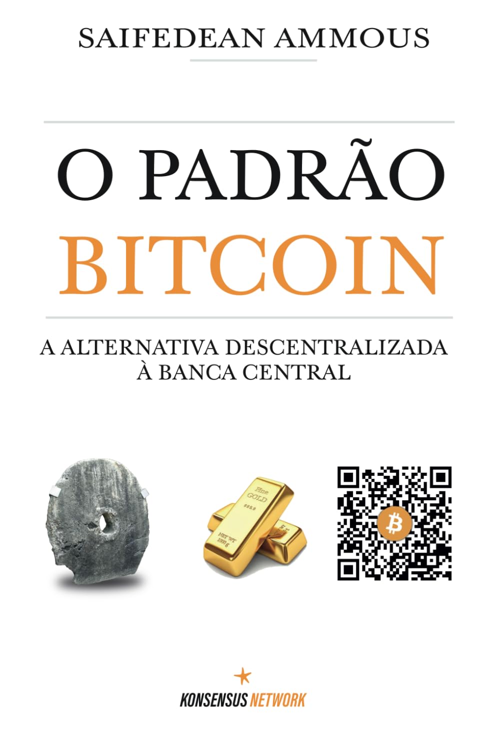 O Padro Bitcoin: A Alternativa Descentralizada  Banca Central (Portuguese Edition)