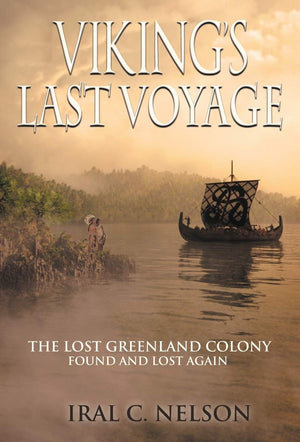 Viking's Last Voyage: The Lost Greenland Colony Found and Lost Again,Used