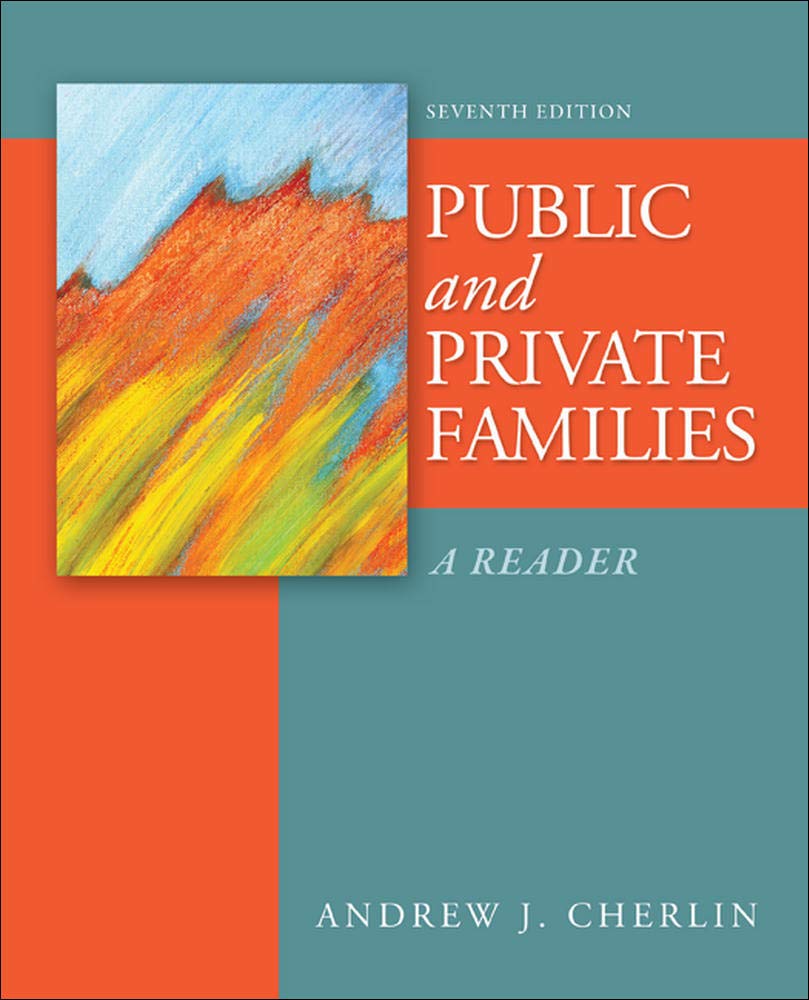 Public and Private Families: A Reader,New