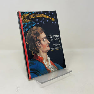 Isaac Newton : the Father of Modern Astronomy (Discoveries Series)