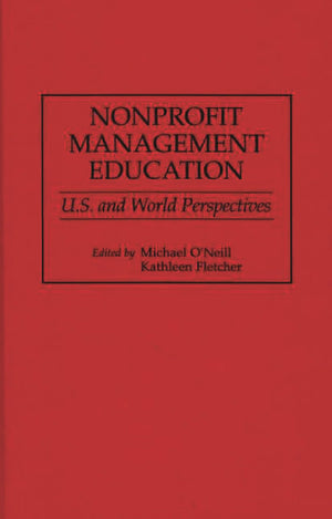 Nonprofit Management Education: U.S. And World Perspectives (384),Used