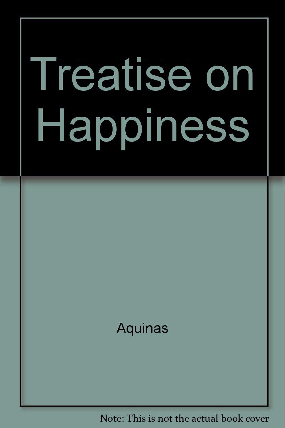 Treatise on happiness (Notre Dame series in the great books),Used