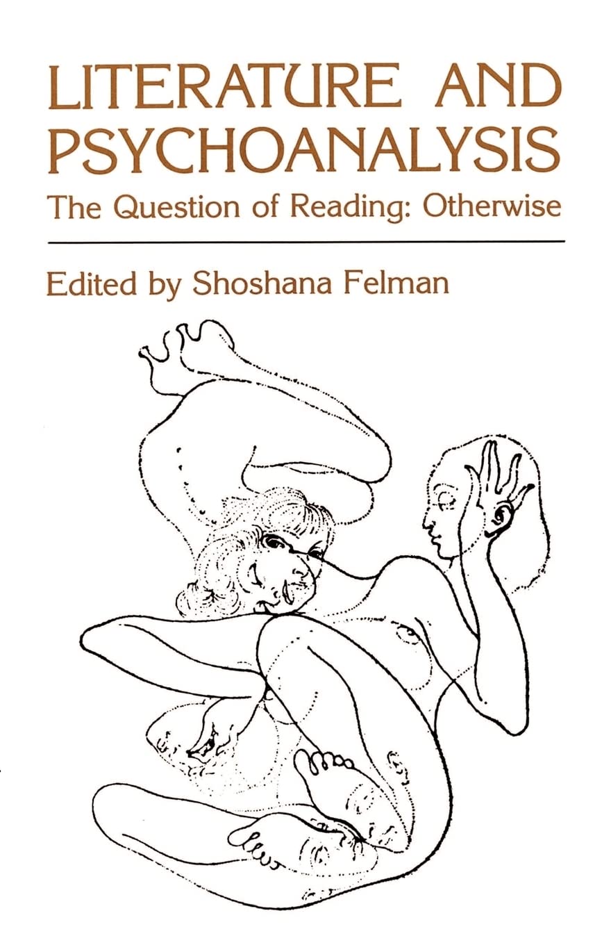 Literature And Psychoanalysis: The Question Of Reading: Otherwise,Used