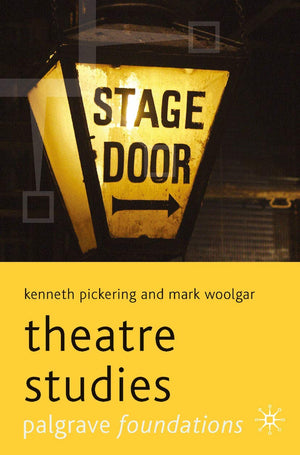 Theatre Studies (Macmillan Foundations Series, 8)