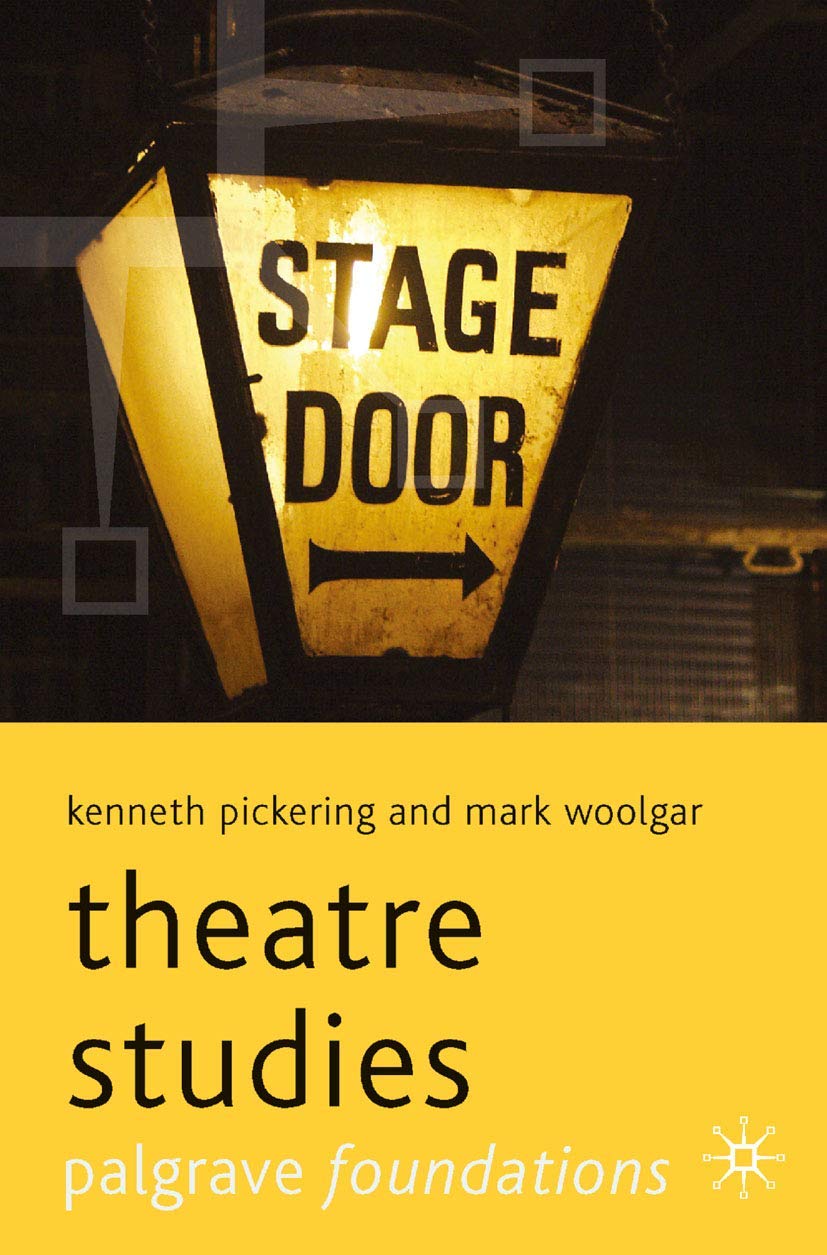 Theatre Studies (Macmillan Foundations Series, 8),Used