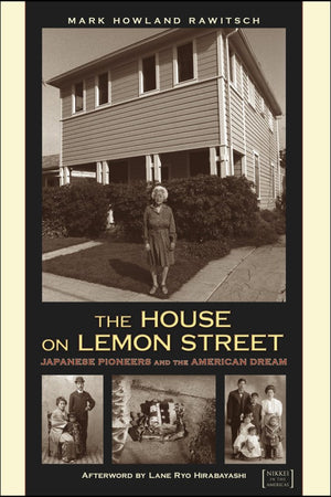 The House on Lemon Street: Japanese Pioneers and the American Dream (Nikkei in the Americas),Used