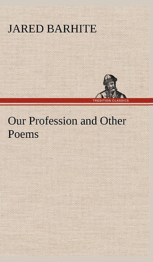 Our Profession and Other Poems,Used