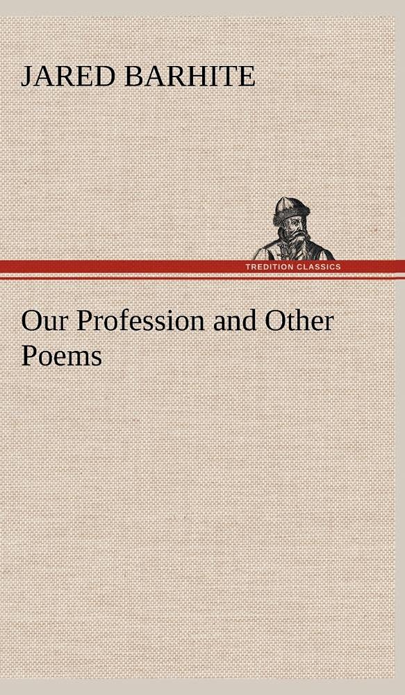 Our Profession and Other Poems,Used