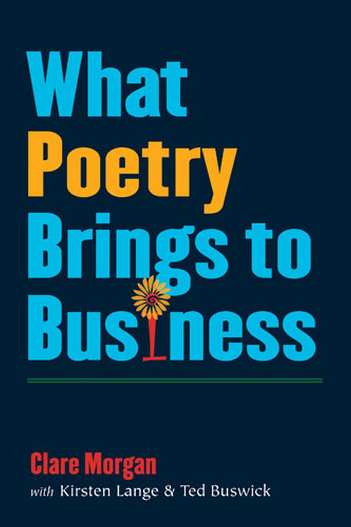 What Poetry Brings to Business,Used