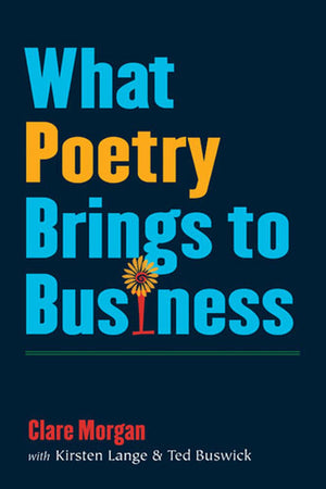 What Poetry Brings to Business,Used