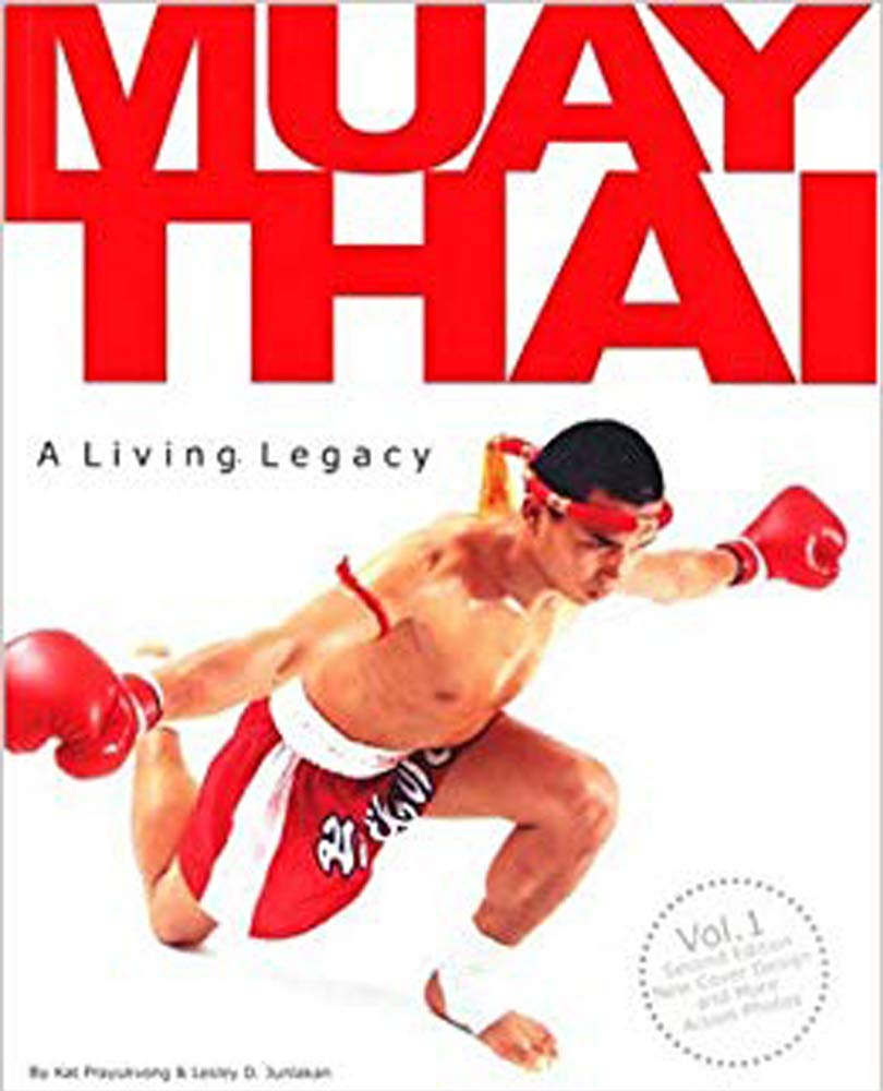 Muay Thai: A Living Legacy Vol 1., 2nd Ed.,Used